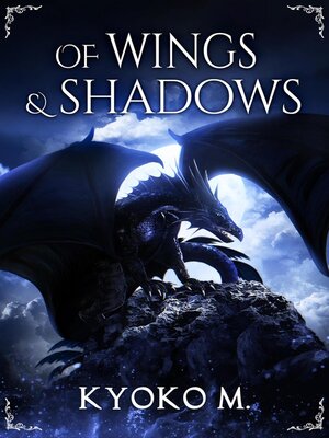 cover image of Of Wings and Shadows
